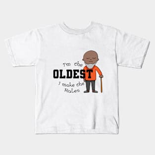 I'm the oldest I make the rules Kids T-Shirt